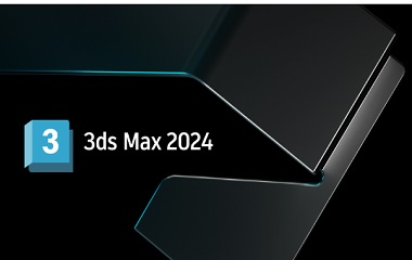 Autodesk 发布 3ds Max2024